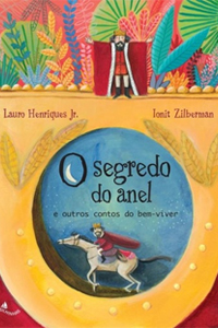 O Segredo do Anel e Outros Contos do Bem-Viver