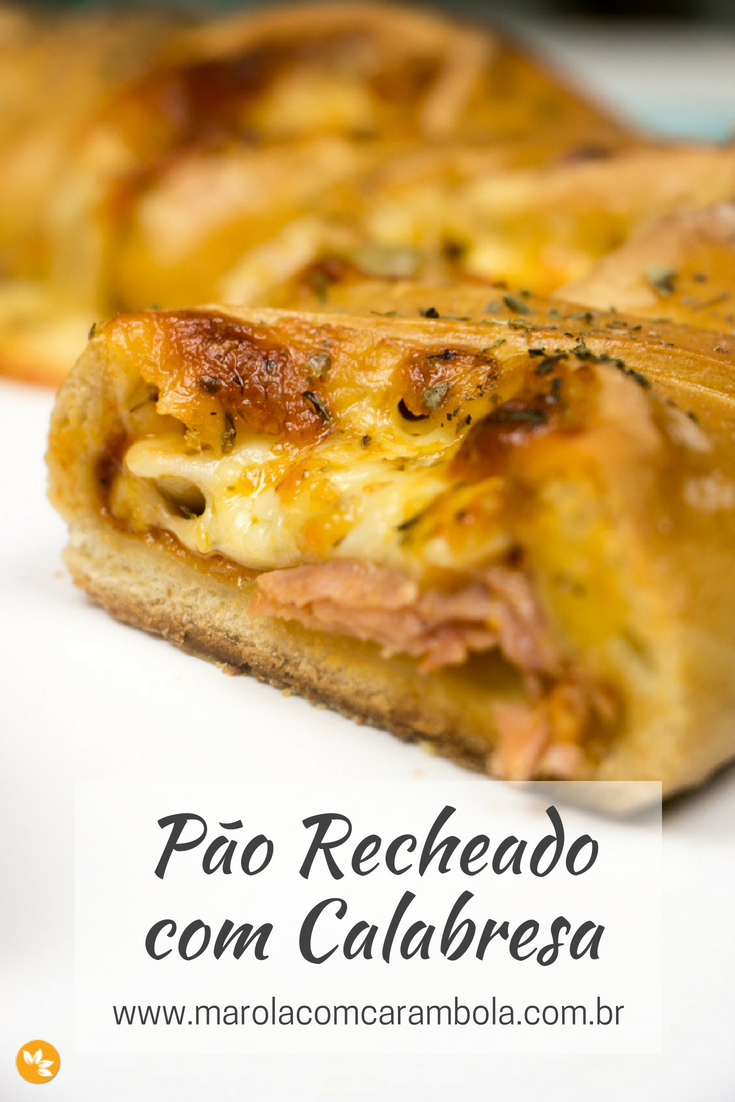 Receita de Pão Recheado com Calabresa e Muçarela