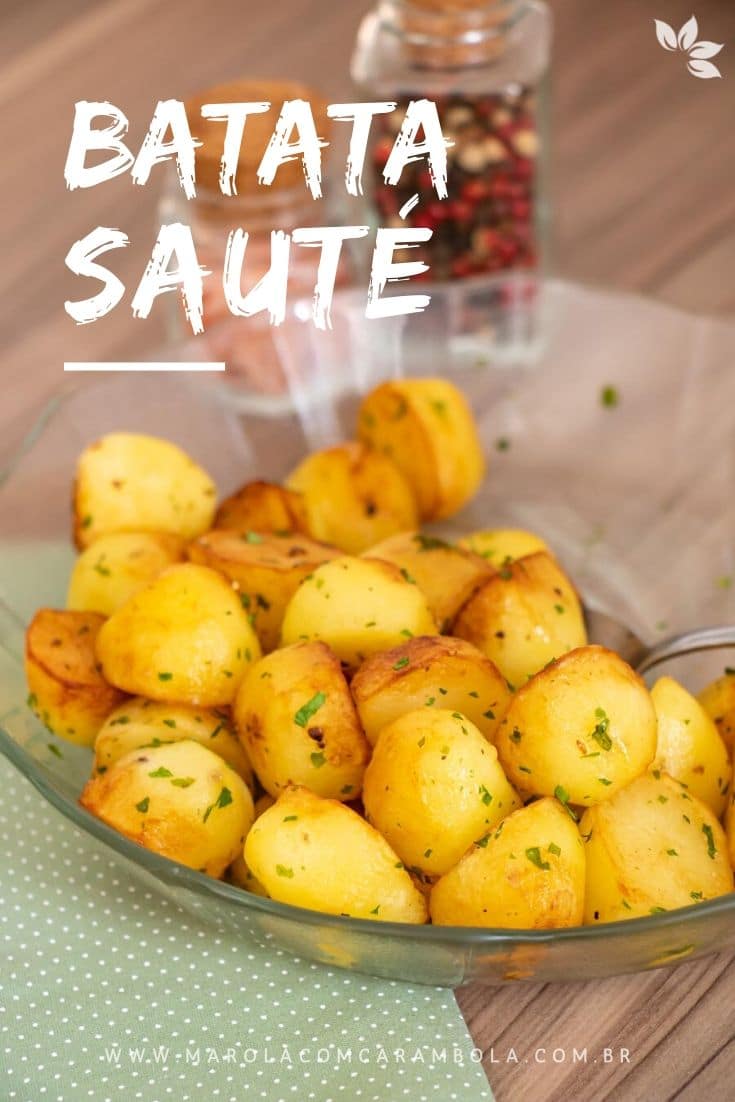 Receita de Batata Sauté - Batata salteada com manteiga