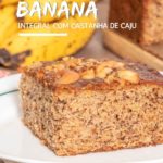 Receita de Bolo de Banana Integral